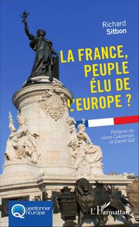 La France, peuple élu de l Europe