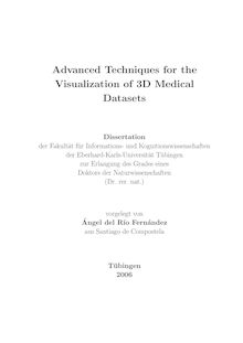 Advanced techniques for the visualization of 3D medical datasets [Elektronische Ressource] / vorgelegt von Ángel del Río Fernández
