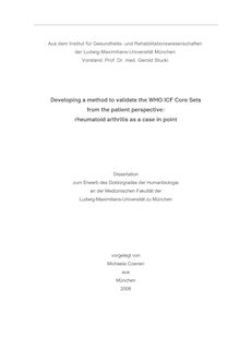 Developing a method to validate the WHO ICF core sets from the patient perspective [Elektronische Ressource] : rheumatoid arthritis as a case in point / vorgelegt von Michaela Coenen