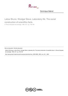 Latour Bruno, Woolgar Steve, Laboratory life. The social construction of scientiflcs facts.  ; n°1 ; vol.24, pg 156-159