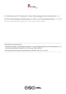 A. Schonke et G. Kielwein, Das Schiedsgerichts-Verfahren, t. I et Die Schiedsgerichtsbarkeit in Zivil und Handelssachen, t. II, III - note biblio ; n°2 ; vol.10, pg 480-481
