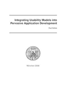 Integrating usability models into pervasive application development [Elektronische Ressource] / vorgelegt von Paul Holleis