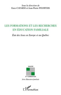 Les formations et les recherches en éducation familiale