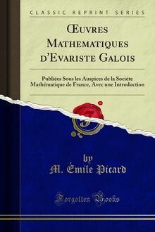 Œuvres Mathématiques d Évariste Galois