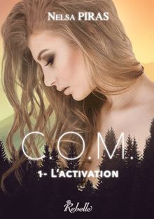 C.O.M. Tome 1 – L’activation