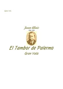 Partition complète, El Tambor de Palermo, Gran Vals, Alais, Juan