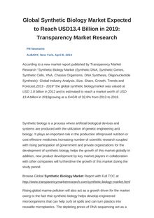 Global Synthetic Biology Market Expected to Reach USD13.4 Billion in 2019: Transparency Market Research