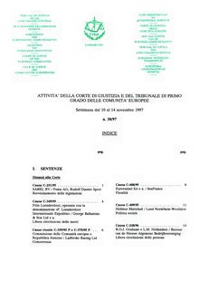 ATTIVITÀ DELLA CORTE DI GIUSTIZIA E DEL TRIBUNALE DI PRIMO GRADO DELLE COMUNITÀ EUROPEE. Settimana dal 10 al 14 novembre 1997 n. 30/97