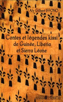 Contes et légendes kissi de Guinée, Liberia et Sierra Léone