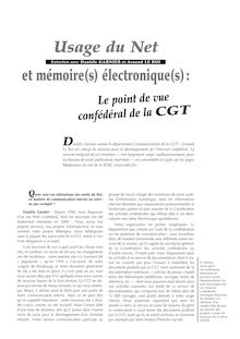 Usages du Net et mémoire(s) électronique(s) : le point de vue confédéral de la CGT Entretien avec Danièle Garnier et Arnaud Le Roi - article ; n°1 ; vol.79, pg 43-46