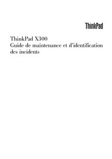 ThinkPad X300 Guide de maintenance et d identification des incidents