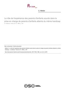 Le rôle de l expérience des parents d enfants sourds dans la prise en charge de parents d enfants atteints du même handicap  - article ; n°4 ; vol.33, pg 261-261