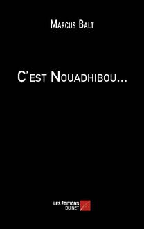 C est Nouadhibou...