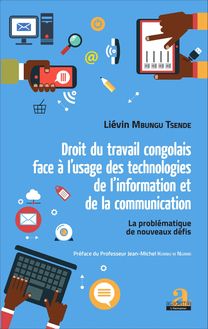 Droit du travail congolais face à l usage des technologies de l information et de la communication