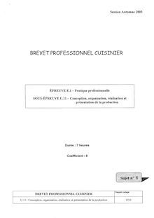 Conception, organisation, réalisation et présentation de la production 2003 BP - Cuisinier