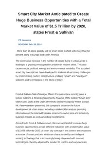 Smart City Market Anticipated to Create Huge Business Opportunities with a Total Market Value of $1.5 Trillion by 2020, states Frost & Sullivan