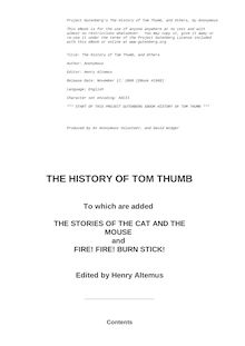 The History of Tom Thumb - to which are added the stories of the Cat and the Mouse and Fire! Fire! Burn stick!