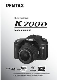 Guide d utilisation pour Appareil Photo numériques Pentax  K200D