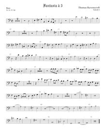Partition viole de basse, fantaisies pour 5 violes de gambe, Ravenscroft, Thomas par Thomas Ravenscroft