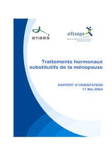 Les traitements hormonaux substitutifs de la ménopause - THS - Rapport d orientation (version complète)