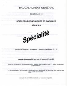 Sciences économiques et sociales (SES) Spécialité 2010 Sciences Economiques et Sociales Baccalauréat général