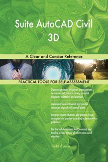Suite AutoCAD Civil 3D A Clear and Concise Reference