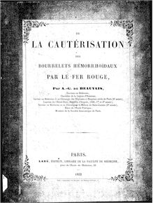 De la cautérisation des bourrelets hémorrhoïdaux par le fer rouge / par A.-G. de Beauvais,...