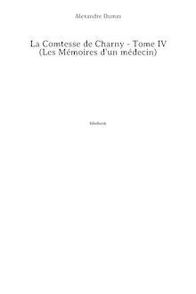 La Comtesse de Charny - Tome IV (Les Mémoires d un médecin)