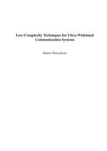 Low-complexity techniques for ultra-wideband communication systems [Elektronische Ressource] / Martin Weisenhorn