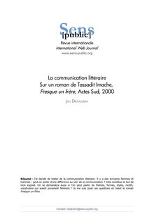  La communication littéraire Sur un roman de Tassadit Imache, Presque un frère, Actes Sud, 2000