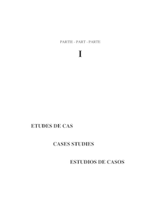 Partie I - ETUDES DE CAS CASES STUDIES ESTUDIOS DE CASOS