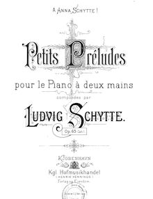 Partition Book I (6 pièces), Petits Préludes, Op.65, Schytte, Ludvig