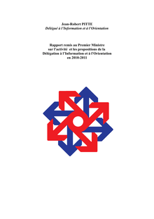Rapport remis au Premier ministre sur l activité et les propositions de la Délégation à l information et à l orientation en 2010-2011
