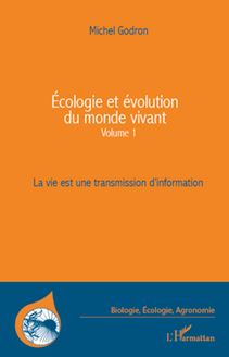Ecologie et évolution du monde vivant (Volume 1)