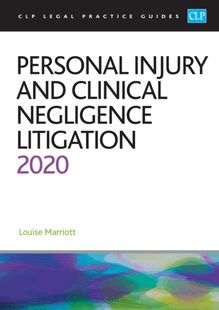 Personal Injury and Clinical Negligence Litigation 2020