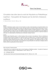 Circulation des silex dans le nord de l Aquitaine au Paléolithique supérieur : l occupation de l espace par les derniers chasseurs-cueilleurs - article ; n°1 ; vol.40, pg 1-28