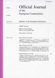 Official Journal of the European Communities Debates of the European Parliament 1996/97 Session. Report of proceedings from 15 to 19 April 1996