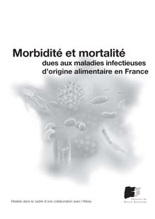 Morbidité et mortalité dues aux maladies infectieuses d origine alimentaire en France