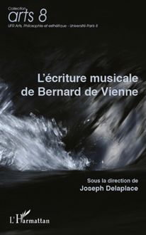 L écriture musicale de Bernard de Vienne