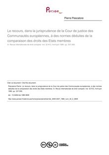 Le recours, dans la jurisprudence de la Cour de justice des Communautés européennes, à des normes déduites de la comparaison des droits des Etats membres - article ; n°2 ; vol.32, pg 337-359