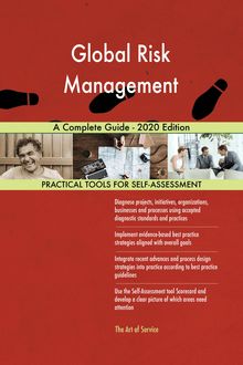 Global Risk Management A Complete Guide - 2020 Edition