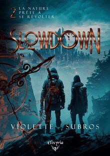 Slowdown - 2 - Un monde immo bile