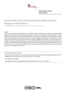 Qui est l auteur de la chronique latine de Charles VI dite du Religieux de Saint-Denis? - article ; n°1 ; vol.134, pg 85-102