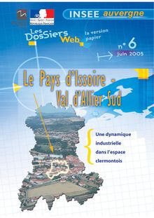 Pays d Issoire - Val d Allier Sud : une dynamique industrielle dans l espace clermontois
