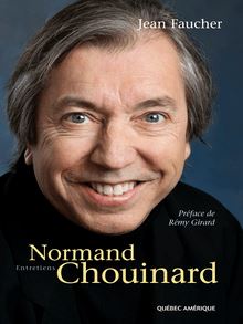 Normand Chouinard : Entretiens