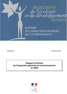 Rapport d activité de l Inspection générale de l environnement en 2004