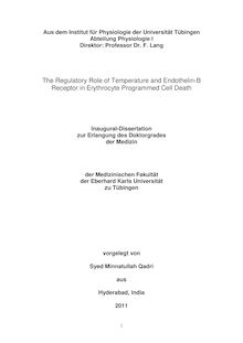 The regulatory role of temperature and endothelin-B receptor in erythrocyte programmed cell death [Elektronische Ressource] / vorgelegt von Syed Minnatullah Qadri