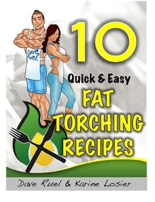 10 Fat Torching Recipes