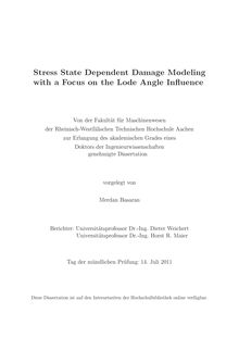 Stress state dependent damage modeling with a focus on the lode angle influence [Elektronische Ressource] / Merdan Basaran
