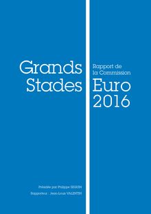 Grands stades - Rapport de la Commission Euro 2016